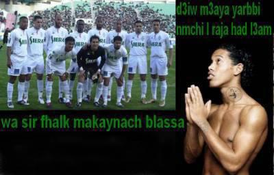 ronaldinhi et mon ekip preferes le raja